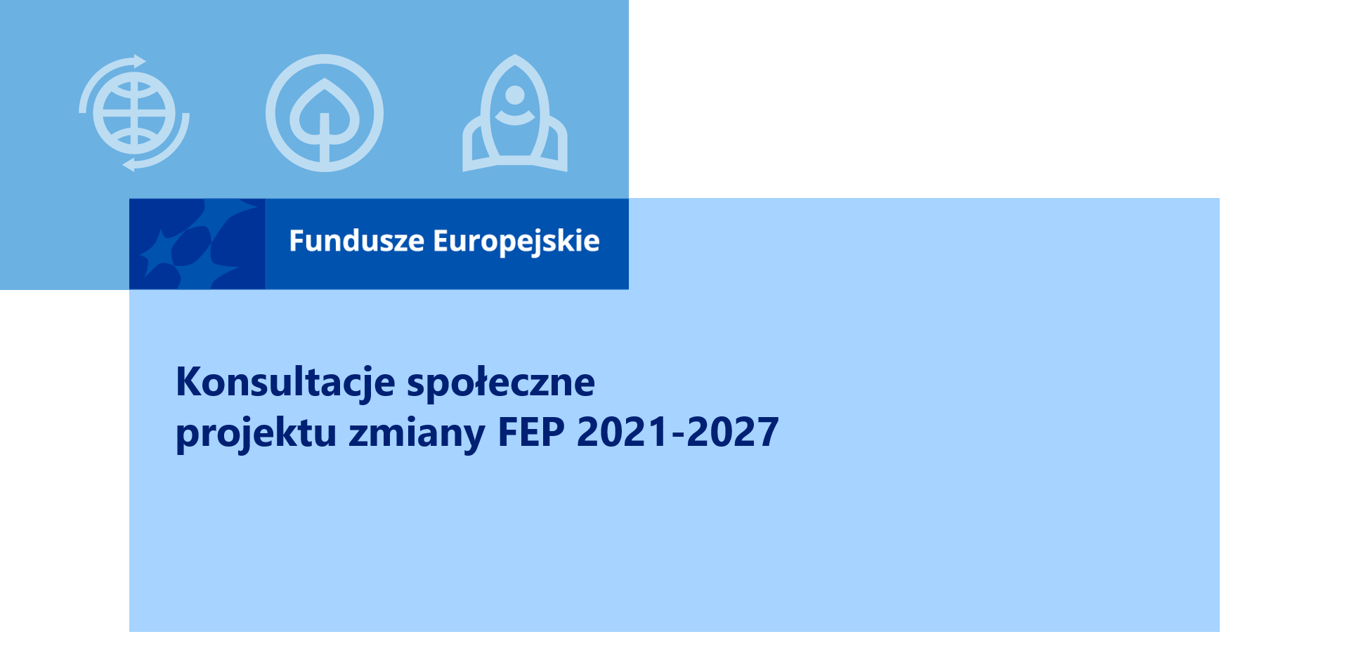 Raport z konsultacji projektu FEP 2021-2027 w ramach drugiego etapu przeglądu śródokresowego