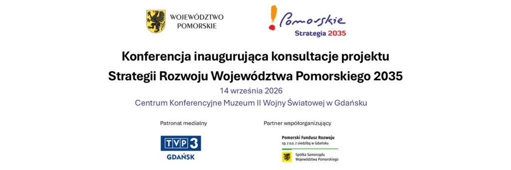 Transmisja online konferencji inaugurującej konsultacje Strategii Rozwoju Województwa Pomorskiego | 14 września
