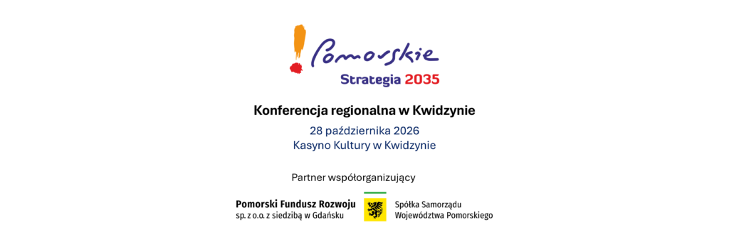 Konferencja regionalna w Kwidzynie 28.10.26 – konsultacje projektu SRWP 2035